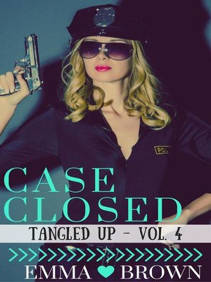 cover image of Case Closed (Tangled Up--Volume 4)
